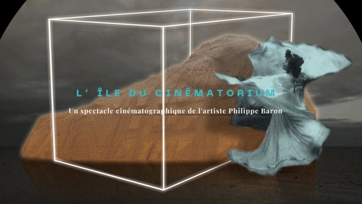 L’ÎLE DU CINÉMATORIUM